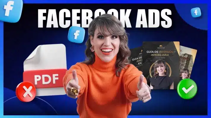 Cómo Captar Clientes con Lead Magnets con Facebook Ads para Agentes Inmobiliarios